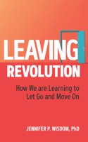 Leaving Revolution