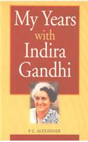 My Years with Indira Gandhi