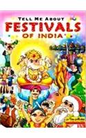 Tell Me About Festivals of India