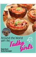 Around The World With The Tadka Girls