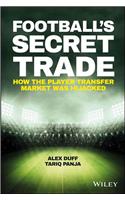 Football's Secret Trade