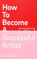 How to Become a Successful Artist