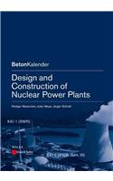 Design and Construction of Nuclear Power Plants