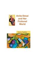 Anita Desai and Her Fictional World