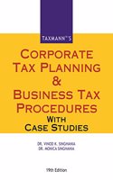 Corporate Tax Planning  & Business Tax Procedures With Case Studies