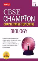 CBSE Champion Chapterwise-Topicwise - Biology Class 11