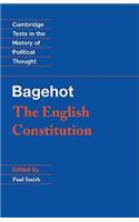 Bagehot: The English Constitution