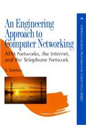 An Engineering Approach to Computer Networking