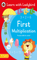 First Multiplication: A Learn with Ladybird Activity Book 5-7 years