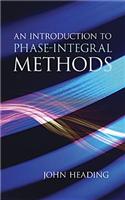 Introduction to Phase-Integral Methods