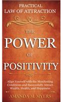 Practical Law of Attraction The Power of Positivity