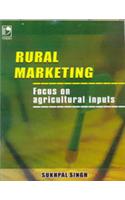 Rural Marketing : Focus On Agricultural Inputs