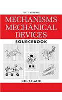 Mechanisms and Mechanical Devices Sourcebook