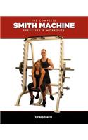 The Complete Smith Machine