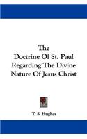 Doctrine Of St. Paul Regarding The Divine Nature Of Jesus Christ