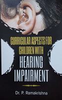 Curricular Aspects for Childern with Hearing Impairment