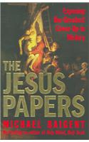 The Jesus Papers: Exposing the Greatest Cover-up in History