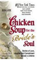 Chicken Soup For The Brides Soul