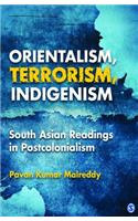 Orientalism, Terrorism, Indigenism