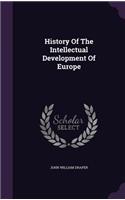 History Of The Intellectual Development Of Europe