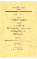 Author And Subject Index Of The Journal Of The Indian Council Of Philosophical Research: Vols. XI-XV, 1994-98 [ICPR Documentation Series]