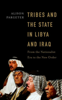 Tribes and the State in Libya and Iraq