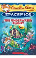 The Underwater Planet (Geronimo Stilton Spacemice #6), 6