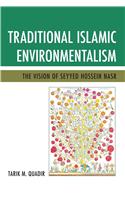 Traditional Islamic Environmentalism