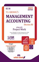 T.S. Grewal'S Management Accounting (Section B): Textbook For Isc Class 12 (2023-24 Examination)