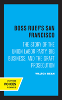 Boss Ruef's San Francisco