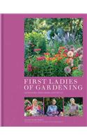 First Ladies of Gardening