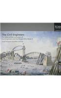 Civil Engineers - The Story of the Institution of Civil Engineers and the People Who Made It