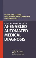 Recent Advances in AI-enabled Automated Medical Diagnosis