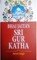 Bhai Jaita's Sri Gur Katha