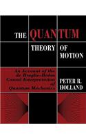 Quantum Theory of Motion