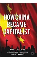 How China Became Capitalist