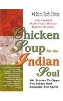 Chicken Soup For The Indian Soul: 101 Stories