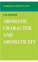 Aromatic Character and Aromaticity