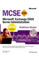 MCSE Microsoft Exchange 2000 Server Administration Readiness Review; Exam 70-224 (MCSE Readiness Review)