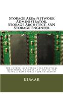 Storage Area Network Administrator, Storage Architect, SAN Storage Engineer