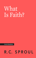 What Is Faith?