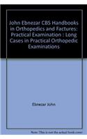 Long Cases In Practicalorthopedic Examination ( Handbooks In Orthopedics And Fractures Series, Vol. 63- Practical Examination)