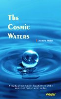 The Cosmic Waters a Study on the Hidden Significance of the Waters of Space in the Vedas