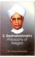 S. Radhakrishnan'S Philosophy Of Religion