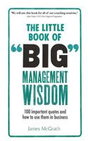 Little Book of Big Management Wisdom, The