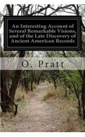 An Interesting Account of Several Remarkable Visions, and of the Late Discovery of Ancient American Records