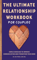 Ultimate Relationship Workbook for Couples