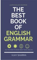 The Best Book Of English Grammar: GENERAL ENGLISH FOR ALL COMPETITIVE EXAMS (Spoken English & Grammar) Intermediate Book for English Grammar