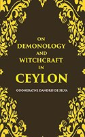 On Demonology and Witchcraft in Ceylon