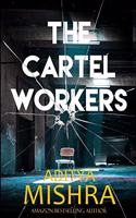 The Cartel Workers